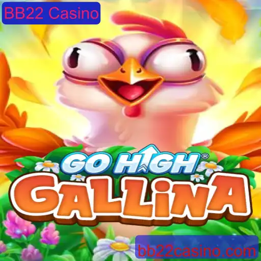 Descubra o Fascinante Mundo de GoHighGallina no BB22 Casino