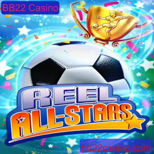 ReelAllStars: Uma Nova Sensação no BB22 Casino